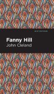 Fanny Hill: Memoirs of a Woman of Pleasure di John Cleland edito da MINT ED
