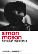 The Woman Who Laughed (the Finder Mysteries) The Woman Who Laughed (the Finder Mysteries)