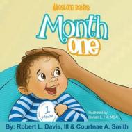 Month One di Robert L. Davis III, Courtnae a. Smith edito da Createspace Independent Publishing Platform