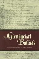 The Glenbuchat Ballads edito da University Press Of Mississippi