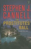 The Prostitutes' Ball di Stephen J. Cannell edito da Center Point