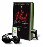 Vlad: The Last Confession di C. C. Humphreys edito da Bolinda Publishing
