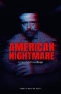 American Nightmare di Matthew Bulgo edito da OBERON BOOKS