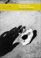 Meshes Of The Afternoon di John David Rhodes edito da Bloomsbury Publishing Plc