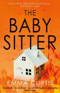 The Babysitter di Emma Curtis edito da Atlantic Books