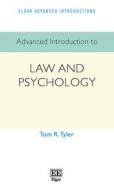 Advanced Introduction To Law And Psychology di Tom R. Tyler edito da Edward Elgar Publishing Ltd