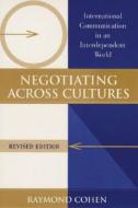 Negotiating Across Cultures di Raymond Cohen edito da United States Institute of Peace Press