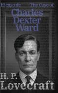 El caso de Charles Dexter Ward - The Case of Charles Dexter Ward di H. P. Lovecraft edito da Rosetta Edu