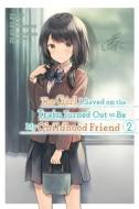 The Girl I Saved On The Train Turned Out To Be My Childhood Friend, Vol. 2 (manga) di Kennoji edito da Yen Press