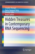 Hidden Treasures in Contemporary RNA Sequencing di Serghei Mangul, Harry Taegyun Yang, Eleazar Eskin, Noah Zaitlen edito da Springer-Verlag GmbH