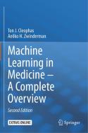 Machine Learning in Medicine - A Complete Overview di Aeilko H. Zwinderman, Ton J. Cleophas edito da Springer International Publishing