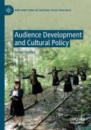 Audience Development and Cultural Policy di Steven Hadley edito da Springer International Publishing