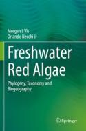 Freshwater Red Algae di Orlando Necchi Jr, Morgan L Vis edito da Springer International Publishing
