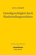 Umweltgerechtigkeit durch Planfeststellungsverfahren di Lucia Scharpf edito da Mohr Siebeck GmbH & Co. K