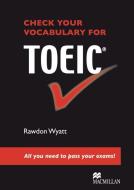 Check your English Vocabulary for TOEIC di Rawdon Wyatt edito da Hueber Verlag GmbH