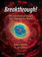 Breakthrough! di Robert Gendler, R. Jay GaBany edito da Springer-Verlag GmbH