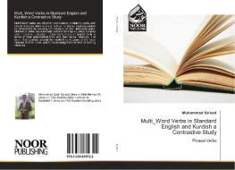 Multi_word Verbs In Standard English And Kurdish A Contrastive Study di Muhammad Sa'eed edito da Noor Publishing