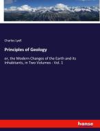 Principles of Geology di Charles Lyell edito da hansebooks