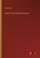 Journal of the Statistical Society di Anonymous edito da Outlook Verlag