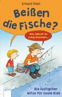 Beißen die Fische? Die lustigsten Witze für coole Kids di Erhard Dietl edito da Arena Verlag GmbH