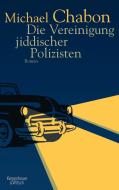 Die Vereinigung jiddischer Polizisten di Michael Chabon edito da Kiepenheuer & Witsch GmbH