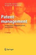 Patentmanagement: Innovationen Erfolgreich nutzen und schutzen 2. Auflage di Oliver Gassmann, Martin A. Bader edito da Springer