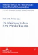The Influence of Culture in the World of Business edito da Lang, Peter GmbH