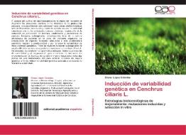 Inducción de variabilidad genética en Cenchrus ciliaris L. di Eliana López Colomba edito da EAE