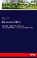 Die moderne Irrlehre di Florian Riess edito da hansebooks