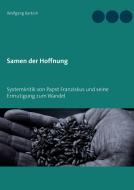 Samen der Hoffnung di Wolfgang Bartsch edito da Books on Demand