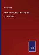 Zeitschrift für deutsches Alterthum edito da Salzwasser-Verlag GmbH