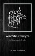 Winterfinsterreigen di Gristher Grimwalde edito da Books on Demand