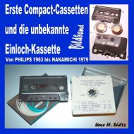 Ein Bildband der ersten Compact Cassetten & der unbekannten Einlochkassette di Uwe H. Sültz edito da Books on Demand