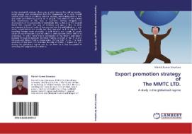 Export promotion strategy of The MMTC LTD. di Manish Kumar Srivastava edito da LAP Lambert Acad. Publ.