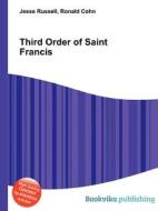 Third Order Of Saint Francis edito da Book On Demand Ltd.