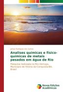 Analises químicas e físico-químicas de metais pesados em água de Rio di Jarbas Rodrigues dos Santos edito da Novas Edições Acadêmicas