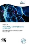 Diglucosyl Diacylglycerol Synthase edito da Duc