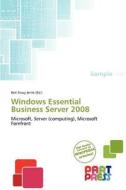 Windows Essential Business Server 2008 edito da Part Press