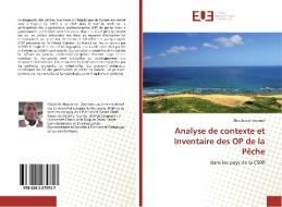 Analyse de contexte et Inventaire des OP de la Pêche di Aboubacar Soumah edito da Éditions universitaires européennes