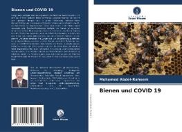 Bienen und COVID 19 di Mohamed Abdel-Raheem edito da Verlag Unser Wissen