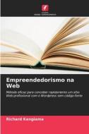 Empreendedorismo na Web di Richard Kangiama edito da Edições Nosso Conhecimento