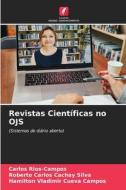 Revistas Científicas no OJS di Carlos Rios-Campos, Roberto Carlos Cachay Silva, Hamilton Vladimir Cueva Campos edito da Edições Nosso Conhecimento
