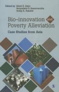 Bio-innovation and Poverty Alleviation di Edsel E. Sajor edito da SAGE Publications Pvt. Ltd