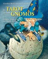 El Tarot de los Gnomos di Giordano Berti, Antonio Lupatelli edito da OBELISCO PUB INC
