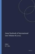 Asian Yearbook of International Law: Volume 18 (2012) edito da BRILL NIJHOFF