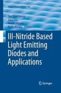 Iii-nitride Based Light Emitting Diodes And Applications edito da Springer