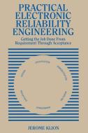 Practical Electronic Reliability Engineering di Jerome Klion edito da Springer Netherlands