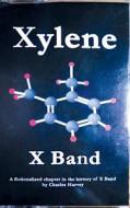 Xylene   X Band di Charles Harvey edito da Charles Harvey