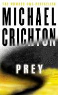 Prey di Michael Crichton edito da HarperCollins Publishers