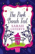 The Park Bench Test di Sarah Lefebve edito da HarperCollins Publishers
